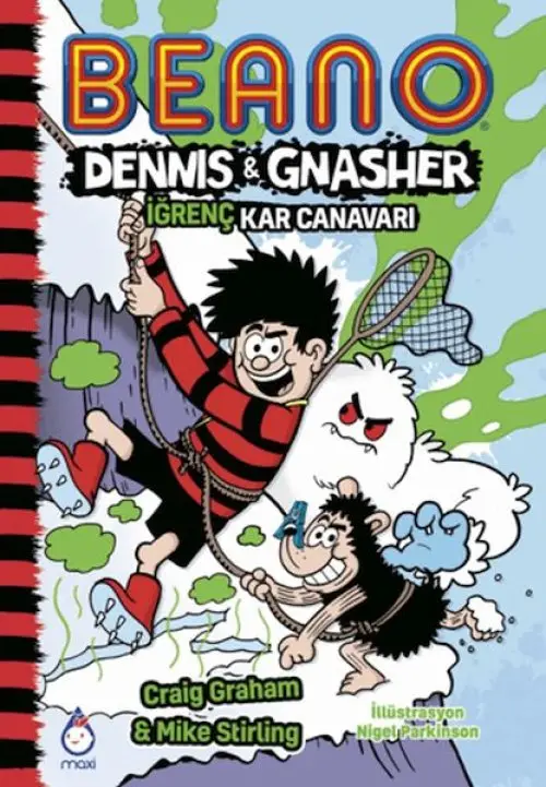 Beano Dennıs ve Gnasher İğrenç Kar Canarı