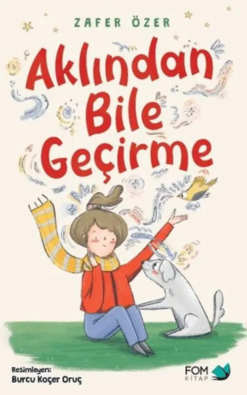 Aklından Bile Geçirme