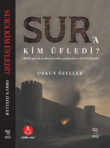 Sur'a Kim Üfledi