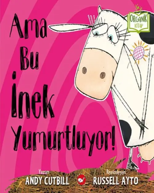 Ama Bu İnek Yumurtluyor! - Organik lar