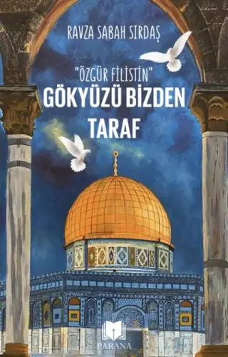 Gökyüzü Bizden Taraf “Özgür Filistin”