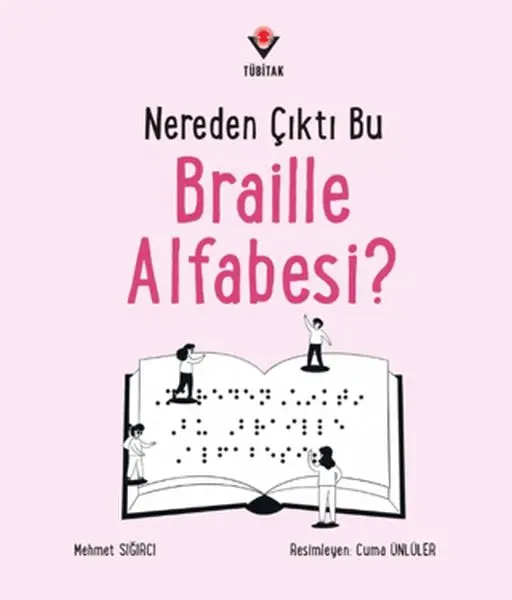 Nereden Çıktı Bu Braille Alfabesi?