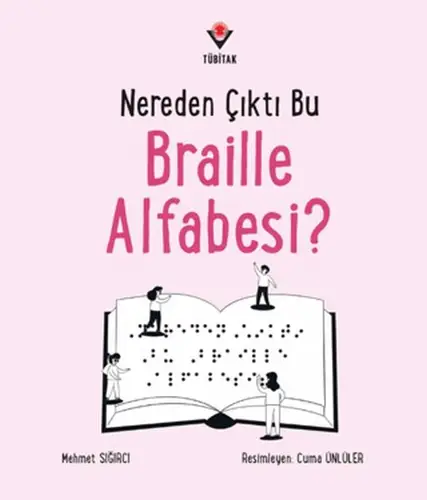 Nereden Çıktı Bu Braille Alfabesi?