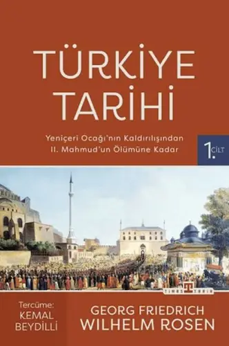 Türkiye Tarihi 1. Cilt - Yeniçeri ağı'nın Kaldırılışından II. Maud'un Ölümüne Kadar