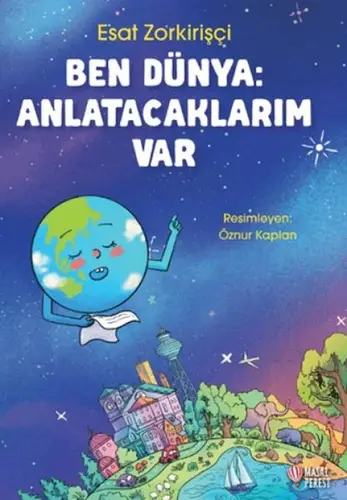 Ben Dünya: Anlatacaklarım Var