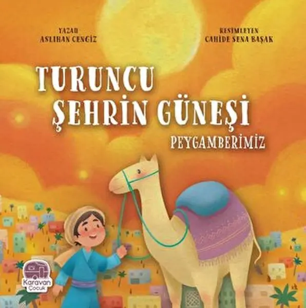 Tcu Şehrin Güneşi Peygamberimiz