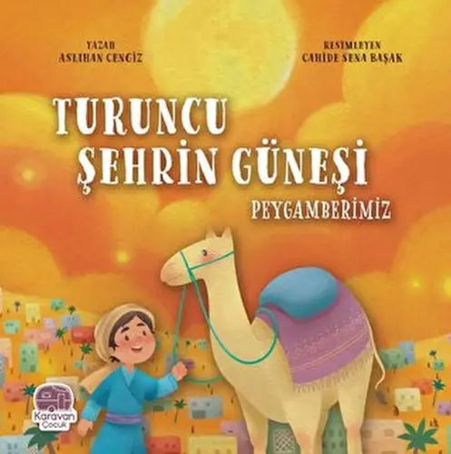Tcu Şehrin Güneşi Peygamberimiz