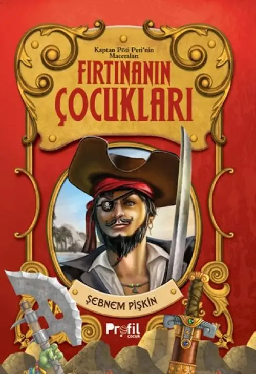 Fırtınanın Çukları- Kaptan Pöti’nin Maceraları