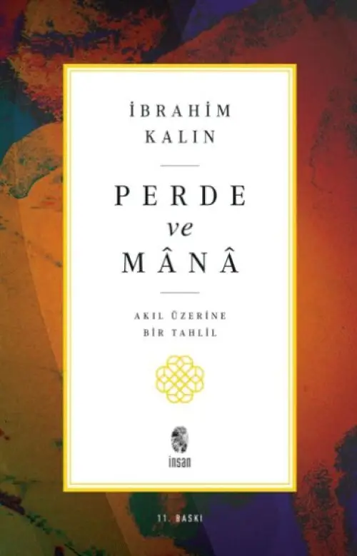 Perde ve Mana - Akıl Üzerine Bir Tahlil