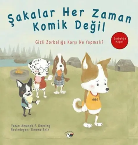 Şakalar Her Zaman Komik Değil - Zorbalığa Hayır!